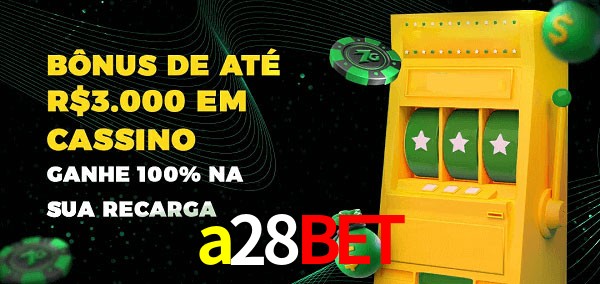 a28bet melhor bônus de depósito